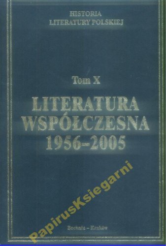 Polska Literatura współczesna 1956-2005 Tom 10