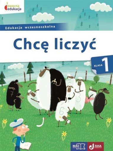 Owocna edukacja. Chcę liczyć. Klasa 1