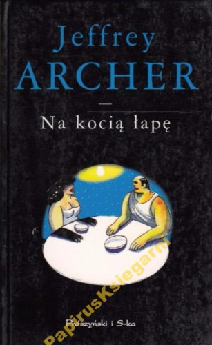 Na kocią łapę - J. Archer