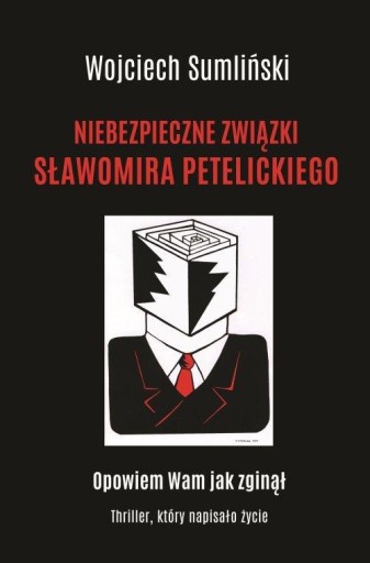 NIEBEZPIECZNE ZWIĄZKI SŁAW. PETELICKIEGO SUMLIŃSKI