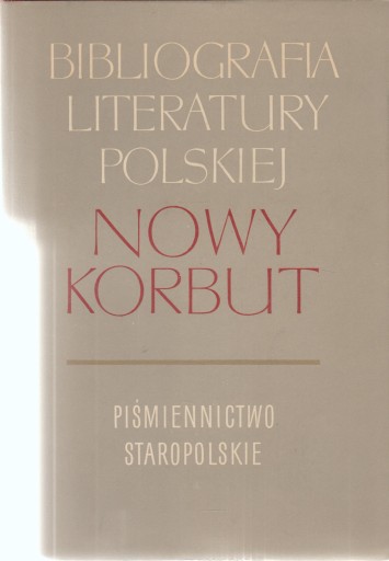 NOWY KORBUT 2 piśmiennictwo staropolskie A-M