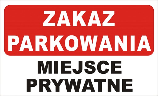 ZAKAZ PARKOWANIA Tabliczka 32x19,5 cm PROMOCJ!