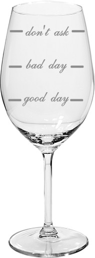 Good Day Kieliszek do wina grawerowany 300 ml