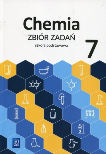 Chemia Klasa 7 Zbiór zadań Szkoła podstawowa WSiP