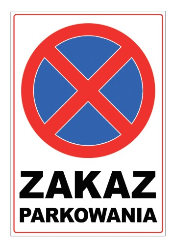 ZAKAZ PARKOWANIA nie parkować tabliczka znak 21x30 tablica b-36