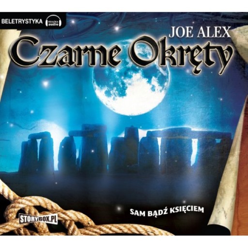 Czarne okręty tom 4 - Joe Alex Sam bądź księciem