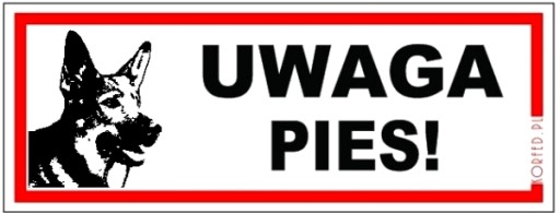TABLICZKA UWAGA PIES! Tablica ostrzegawcza 21x8 cm