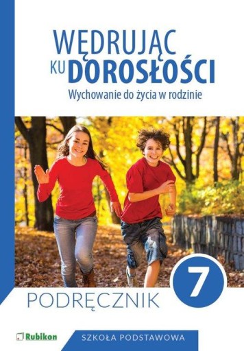 Wędrując ku dorosłości Klasa 7 Podręcznik Rubikon