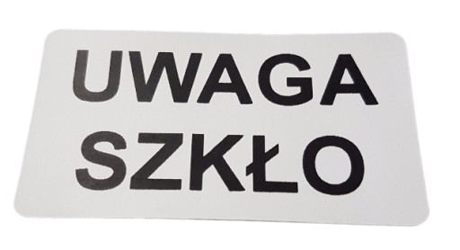 NAKLEJKI ETYKIETY uwaga szkło ostrożnie x20 5,5x3