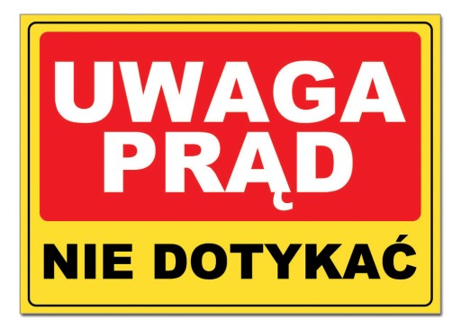 tablica UWAGA PRĄD pod napięciem ZNAK 21x15 szyld