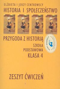 Historia Przygoda z historią klasa 4 Centkowscy