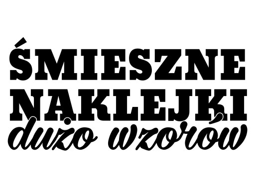 Naklejki Na Samochód Śmieszne Wlepki Stickery Naklejka HIT *WZORY