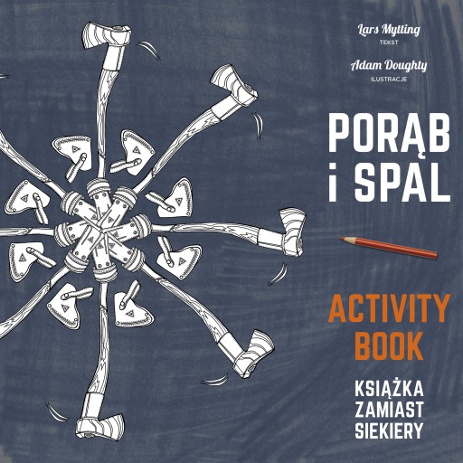 Porąb i spal Activity Book Lars Mytting