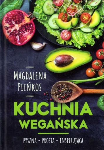 Kuchnia wegańska - Magdalena Pieńkos