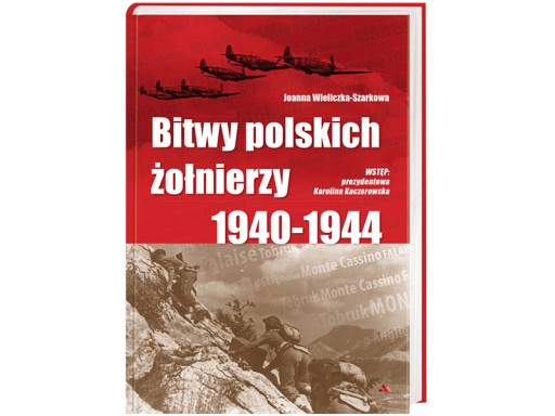 Bitwy polskich żołnierzy 1940-1944 - J. Wieliczka