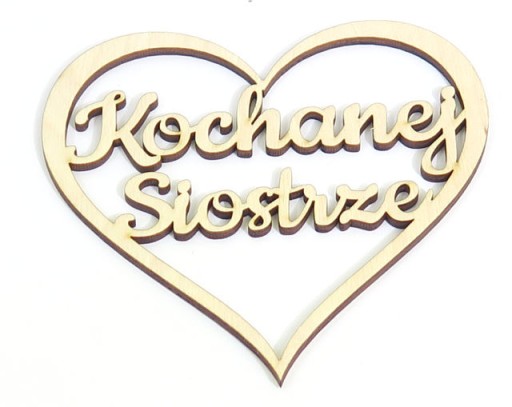 SERCE OZDOBA DECOUPAGE Kochanej Siostrze DW60