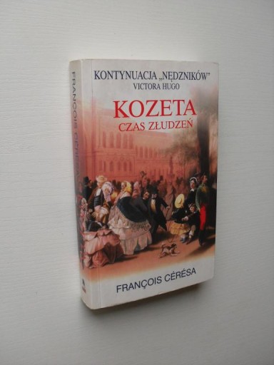 Ceresa Kozeta Czas Złudzeń Francja Hugo Nędznicy