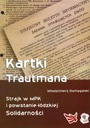 Zdjęcie oferty: Domagalski Kartki Trautmana. 2005 Solidarność Łódź